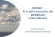MOOC "Altera§µes Climticas nos Media Escolares" (14_11_015)_Univrersidade do Porto