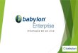 Babylon Enterprise: Informação em um click