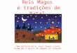 Reis magos-e-tradies-de-natal1-110105064556-phpapp02