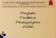 P.P.P.- Projeto Político Pedagógico da EM Professora Rosa Maria Martins dos Santos - 2016