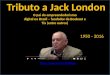 Tributo a Jack London - O pai do empreendedorismo digital no Brasil â€“ fundador da Booknet e Tix (entre outros)