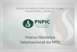 Marco Histórico Internacional da MTC
