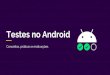 TDC2016POA | Trilha Android - Testes no Android