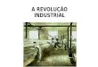 Aula revolução industrial