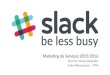 Slack - uma análise à aplicação do momento