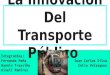 La innovación del transporte público 3B