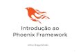 Introdução ao Phoenix framework