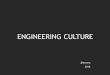 Engineering culture