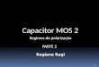 Capacitor MOS 2 - Regimes de polarização - Parte 2