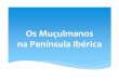 5 hgp os_muculmanos_na_peninsula_iberica