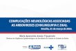 CT Epidemiologia - 21.03.16 - COMPLICAÇÕES NEUROLÓGICAS ASSOCIADAS AS ARBOVIROSES (CHIKUNGUNYA E ZIKA)