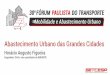 30º Fórum Paulista do Transporte – Mobilidade e Abastecimento Urbano - Palestra Horácio Augusto Figueira