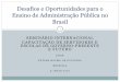 Desafios e Oportunidades para o Ensino de Administração Pública no Brasil