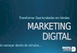 Webinar - "Transformar Oportunidades em Vendas através do Marketing Digital"