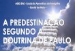 AULA 065 EAE DM - A PREDESTINAÇÃO SEGUNDO A DOUTRINA DE PAULO - 20170316