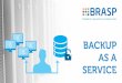 Backup As A Service - Brasp