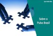 Pesquisa Ipsos Pulso Brasil