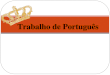 Português   um problema entre reis e plebeus!