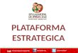 Plataforma estrategica