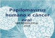 Papilomavírus humano e câncer oral