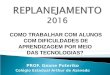 Replanejamento 2016   - Tecnologias x TDAH - Slides