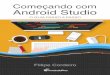 Começando com Android Studio: Guia Passo a Passo