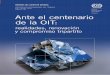 Ante el Centenario de la OIT: realidades, renovación y compromiso tripartito