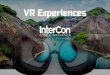 InterCon 2016 - VR Experiences