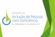 Programa de Inclusão de Pessoas com Deficiência na Presidência da República