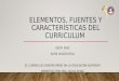 Elementos fuentes caracteristicas del curriculum