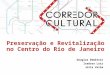 Preservação e Revitalização no Centro do Rio de Janeiro