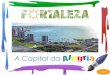 FORTALEZA - A Capital da Alegria
