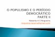 O populismo e governo democrático parte ii
