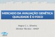 Seminário ANCP 2016 – Argeu Silveira – Mercado da Avaliação Genética