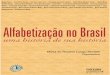 História da alfabetização no Brasil - MORTATTI, MRL.(Org.)