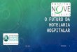 O futuro da hotelaria hospitalar - Hospital 9 de Julho