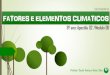 Modulo 06 - Fatores e elementos do clima
