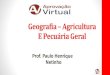 Geografia agricultura mundial e brasileira