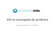 UX na concepção de produtos no UOL