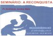 SEMINÁRIO RECONQUISTA - Projeto da Reconciliação "Onde está o teu irmão?"