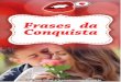 Ebook Frases da Conquista PDF - http://www.maesabetudo.com.br/frases-da-conquista