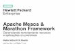 TDC2016POA | Trilha Infraestrutura - Apache Mesos & Marathon: gerenciando remotamente recursos e aplicações on premises