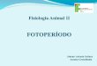 Fisiologia animal II fotoper­odo.ppt