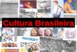 ENEM - HISTÓRIA - Cultura brasileira