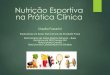 Nutrição Esportiva na Prática Clinica - Claudia Foscarini