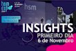 HSM Expo 2017 | Insights do primeiro dia [6 de novembro]