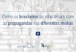 PESQUISA INÉDITA DIGITALKS + OPINION BOX: Como os brasileiros se relacionam com as propagandas nas diferentes mídias