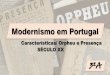 Modernismo em Portugal - características e revistas Orpheu e Presença