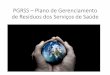 PGRSS   Plano de gerenciamento de resíduos dos serviços de saúde