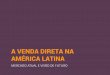 A Venda Direta na América Latina: Mercado Atual e Visão de Futuro